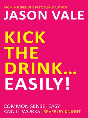 cover image of Kick the Drink...Easily!